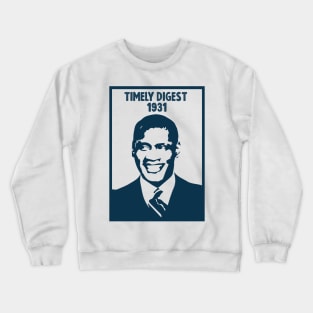 timely digest 1931 Crewneck Sweatshirt